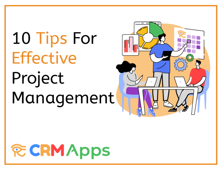 10 Tips For Efficient Project Management - CRM Apps