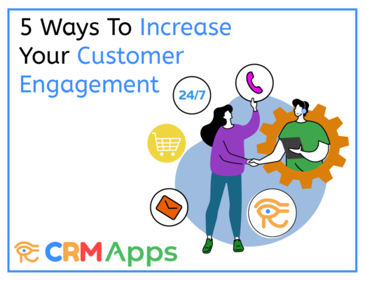 5 Ways To Increase Your Customer Engagement. - CRM Apps